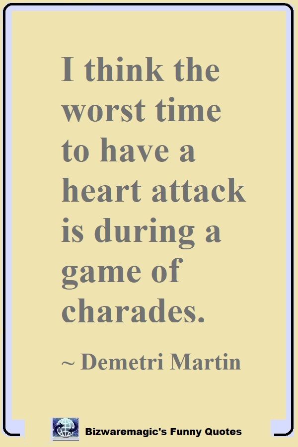 Demetri Martin's Heart Attack Quote